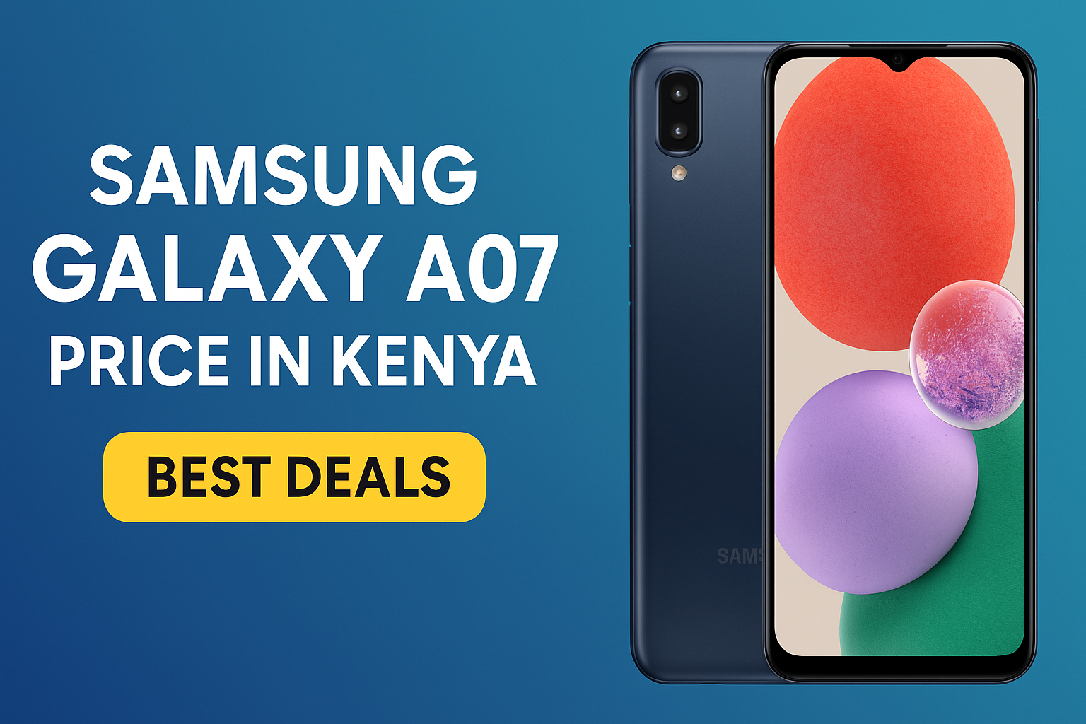 Samsung Galaxy A07 Price in Kenya – Best Deals Online